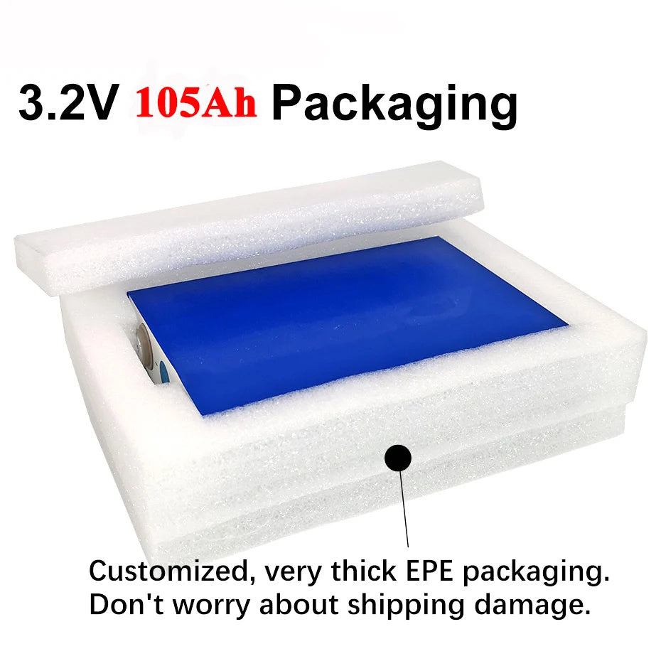 12pcs Grade A 3.2V 105Ah LiFePO4 battery, Custom 3.2V 10Ah package with thick EPE padding ensures safe and secure shipping.