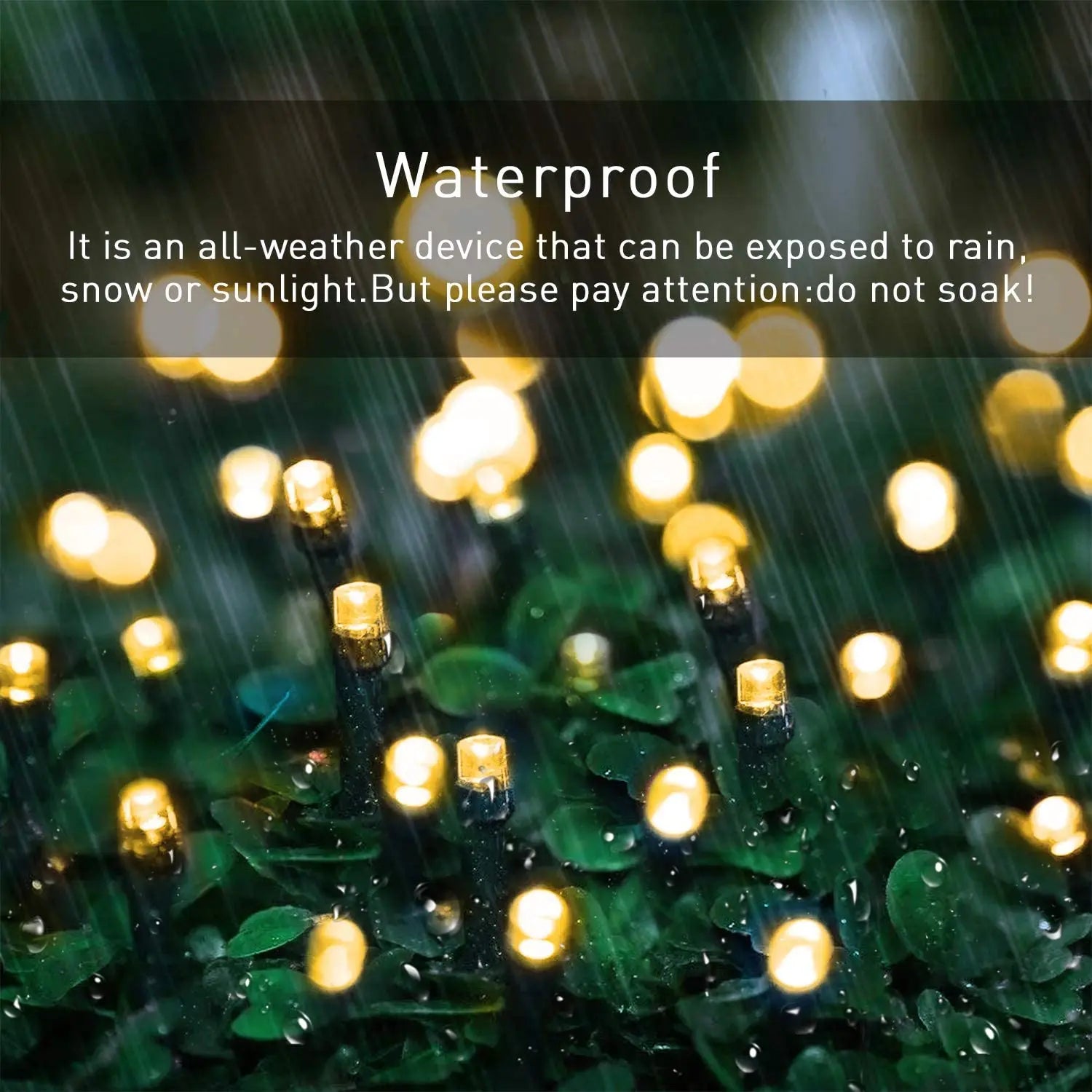 Outdoors Solar String Light, Waterproof design suitable for use in various weather conditions, except underwater.