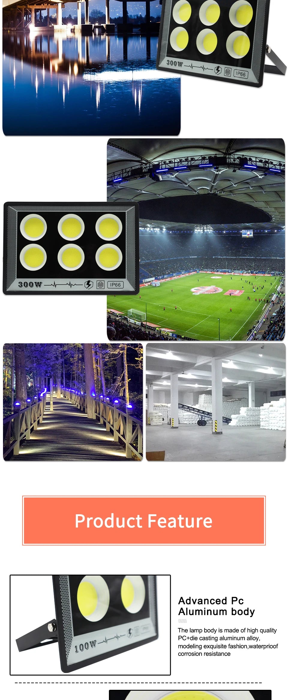 LED FloodLight, Water-resistant and corrosion-free PC-aluminum body for outdoor use.