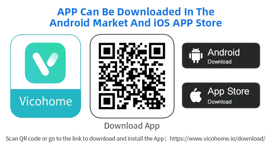 Download Vicohome app from Google Play Store (Android) or Apple App Store (iOS)