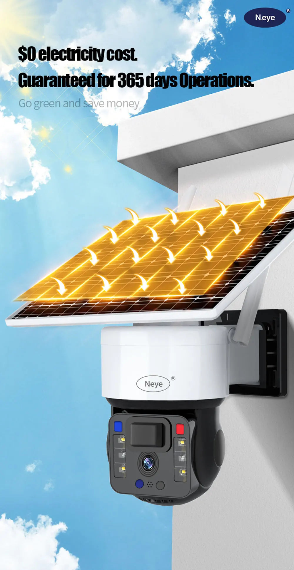 Operate camera for 365 days, go green with solar power, and save money.